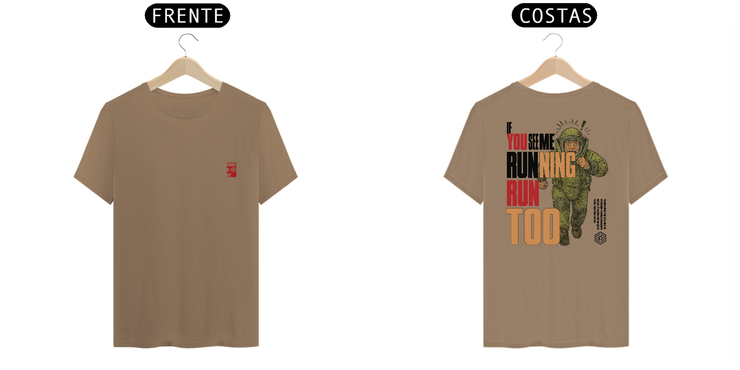 Se você me ver correndo...corra também!