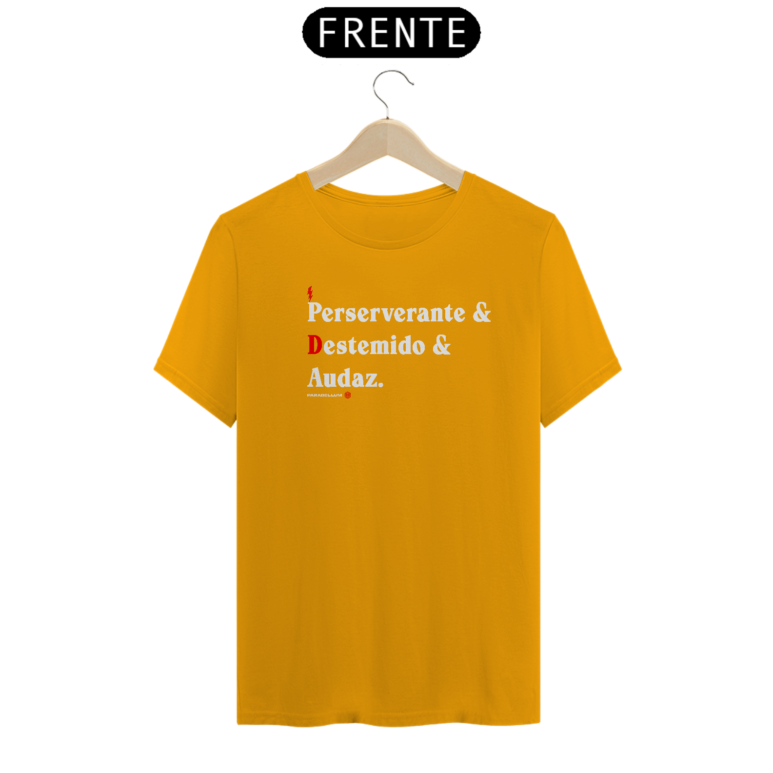 Perseverante, destemido e audaz.