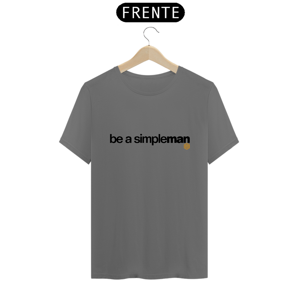 Seja um homem simples- tecido estonado